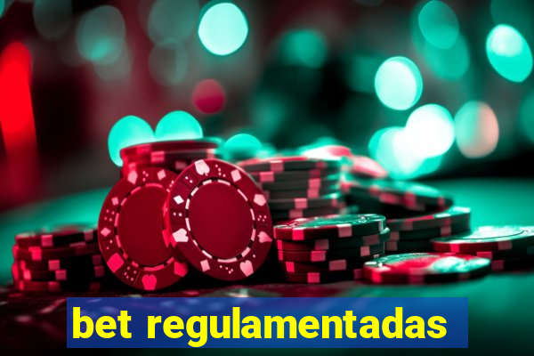 bet regulamentadas